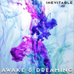 Inevitable | Awake & Dreaming (blue and pink ink swirls in water)